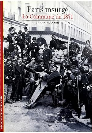 Bild des Verkufers fr Paris insurg La Commune de 1871 zum Verkauf von Libreria Tara