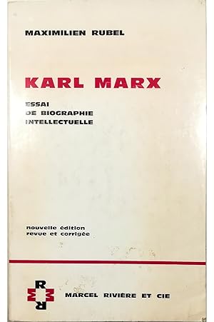 Karl Marx Essai de biographie intellectuelle Nouvelle édition revue et corrigée
