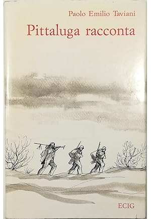 Immagine del venditore per Pittaluga racconta Romanzo di fatti veri (1943-45) venduto da Libreria Tara