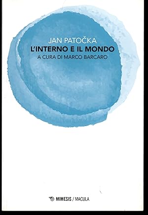 Seller image for L'interno e il mondo A cura di Marco Barcaro for sale by Libreria Tara