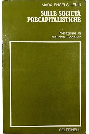 Seller image for Sulle societ precapitalistiche for sale by Libreria Tara