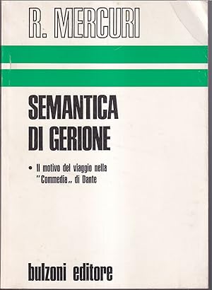 Seller image for Semantica di Gerione Il motivo del viaggio nella 'Commedia' di Dante for sale by Libreria Tara