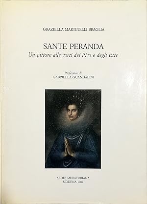 Seller image for Sante Peranda Un pittore alle corti dei Pico e degli Este for sale by Libreria Tara