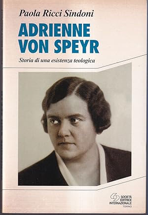 Immagine del venditore per Adrienne von Speyr (1902-1967) Storia di una esistenza teologica venduto da Libreria Tara