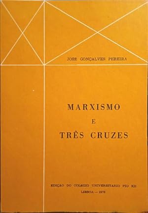 Bild des Verkufers fr MARXISMO E TRS CRUZES. zum Verkauf von Livraria Castro e Silva