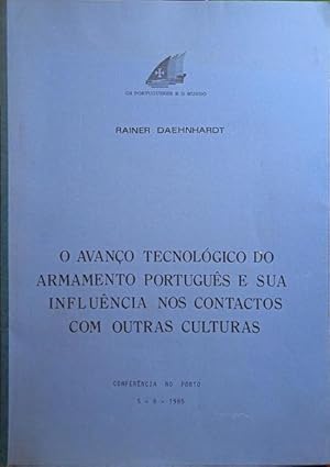 Image du vendeur pour O AVANO TECNOLGICO DO ARMAMENTO PORTUGUS E SUA INFLUNCIA NOS CONTACTOS COM OUTRAS CULTURAS. mis en vente par Livraria Castro e Silva