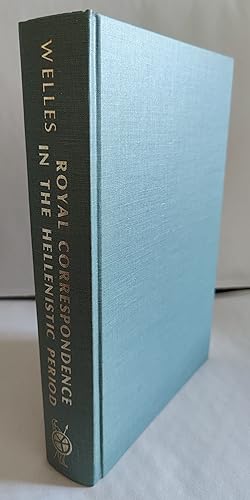 Seller image for Royal Correspondence in the Hellenistic Period: A Study in Greek Epigraphy for sale by The Bookstore