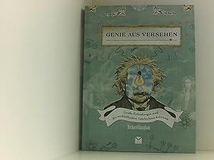 Seller image for Genie aus Versehen: Groe Erfindungen und die verblffenden Geschichten dahinter [groe Erfindungen und die verblffenden Geschichten dahinter] for sale by Book Broker