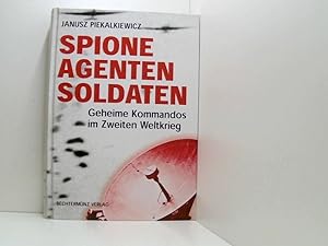 Bild des Verkufers fr Spione, Agenten, Soldaten. Geheime Kommandos im Zweiten Weltkrieg zum Verkauf von Book Broker