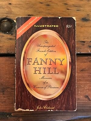 The Unexpurgated French Edition of Fanny Hill: Memoirs of a Woman of Pleasure