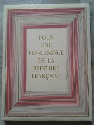 Bild des Verkufers fr Pour une renaissance de la peinture franaise zum Verkauf von La Petite Bouquinerie