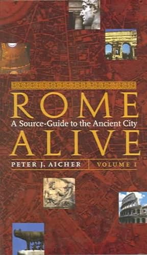 Image du vendeur pour Rome Alive : A Source-Guide Tothe Ancient City mis en vente par GreatBookPrices
