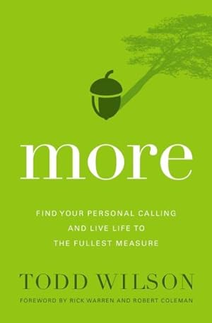 Seller image for More : Find Your Personal Calling and Live Life to the Fullest Measure for sale by GreatBookPrices