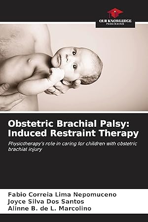 Seller image for Obstetric Brachial Palsy: Induced Restraint Therapy for sale by moluna