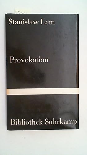 Provokation, Besprechung eines ungelesenen Buches - Bibliothek Suhrkamp Band 740,