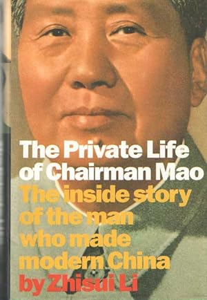 Immagine del venditore per The Private Life of Chairman Mao. The memoirs of Mao's personal physician venduto da Bij tij en ontij ...
