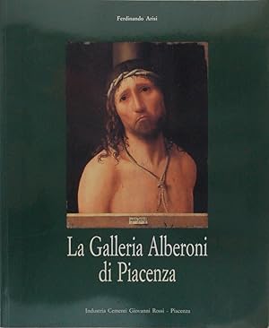 Image du vendeur pour La Galleria Alberoni di Piacenza mis en vente par FABRISLIBRIS