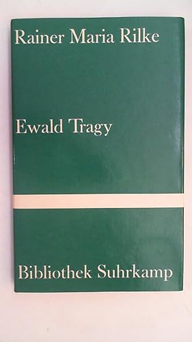 Ewald Tragy. (Bibliothek Suhrkamp Band 537),