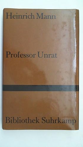 Professor Unrat oder Das Ende eines Tyrannen - Bibliothek Suhrkamp Band 724,