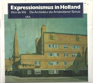 Seller image for Expressionismus in Holland. Die Architektur der Amsterdamer Schule for sale by Bij tij en ontij ...