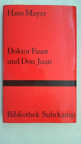 Doktor Faust und Don Juan. Essays - Bibliothek Suhrkamp Band 599,
