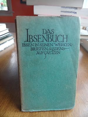 Bild des Verkufers fr Das Ibsenbuch. Ibsen in seinen Werken, Briefen, Reden und Aufstzen. zum Verkauf von Antiquariat Floeder