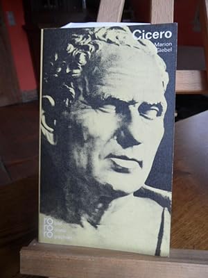 Marcus Tullius Cicero mit Selbstzeugnissen und Bilddokumenten. Rowohlts monographien.