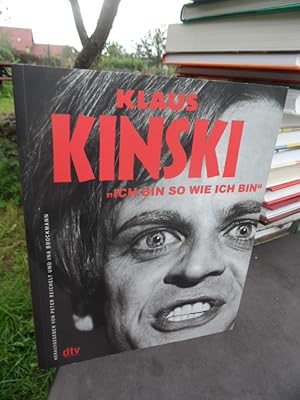 Klaus Kinski. Ich bin so wie ich bin. Mit 361 Abbildungen.