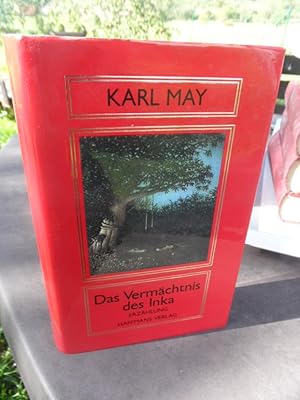 Das Vermächtnis des Inka. Erzählung. [Karl Mays Werke. Historisch-kritische Ausgabe. Herausgegebe...