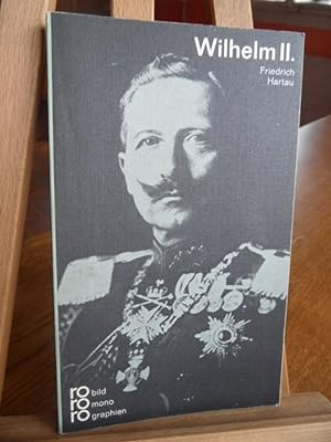 Wilhelm II in Selbstzeugnissen und Bilddokumenten. Rowohlts monographien.