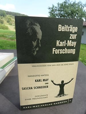 Karl May und Sascha Schneider. Dokumente einer Freundschaft.