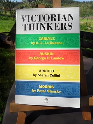 Bild des Verkufers fr Victorian Thinkers : Carlyle / Ruskin / Arnold / Morris. zum Verkauf von Antiquariat Floeder