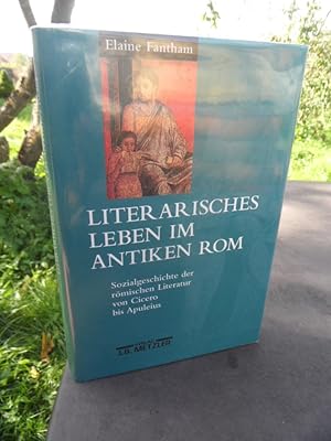 Bild des Verkufers fr Literarisches Leben im antiken Rom. Sozialgeschichte der rmischen Literatur von Cicero bis Apuleius. Aus dem Englischen von Theodor Heinze. zum Verkauf von Antiquariat Floeder