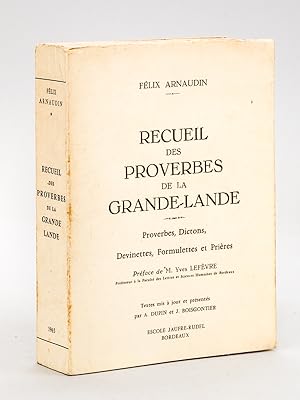 Bild des Verkufers fr Recueil des Proverbes de la Grande-Lande. Proverbes, Dictons, Devinettes, Formulettes et Prires zum Verkauf von Librairie du Cardinal