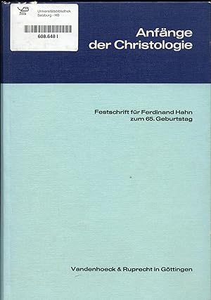 Bild des Verkufers fr Anfnge der Christologie : Festschrift fr Ferdinand Hahn zum 65. Geburtstag zum Verkauf von avelibro OHG