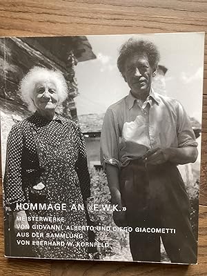 Hommage an E W K - Meisterwerke von Giovanni, Alberto und Diego Giacometti - Aus Der Sammlung von...