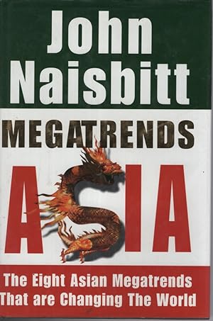 Image du vendeur pour Megatrends Asia - the Eight Asian Megatrends That are Changing the World mis en vente par Dromanabooks