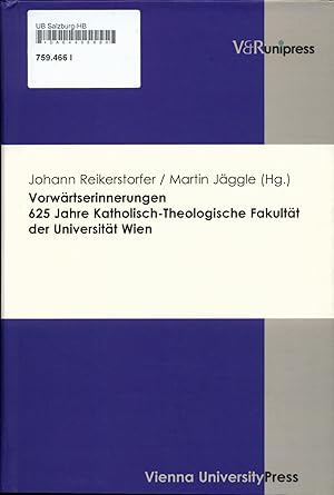 Bild des Verkufers fr Vorwrtserinnerungen : 625 Jahre Katholisch-Theologische Fakultt der Universitt Wien zum Verkauf von avelibro OHG