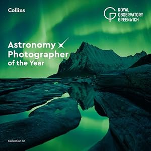 Seller image for Astronomy Photographer Of The Year: Collection 12 for sale by GreatBookPrices