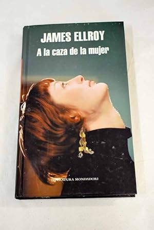 Imagen del vendedor de A la caza de la mujer a la venta por Alcan Libros