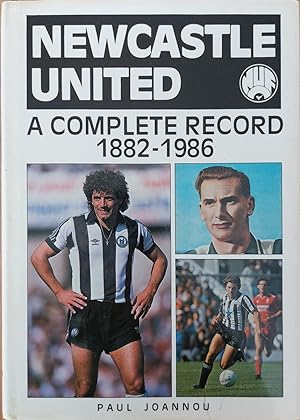 Image du vendeur pour Newcastle United - a Complete Record 1882-1986 mis en vente par Lion Books PBFA