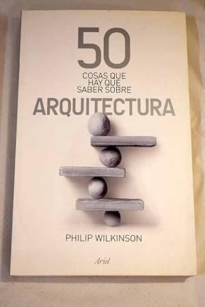 Imagen del vendedor de 50 cosas que hay que saber sobre arquitectura a la venta por Alcan Libros