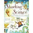 Seller image for Shocking Science: 5, 000 Years of Mishaps and Misunderstands for sale by WeBuyBooks