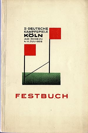 Die II. Deutschen Kampfspiele in Köln am Rhein 4.-11. Juli 1926 (Originalausgabe 1926)