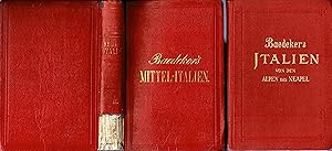 Italien für Reisende. Zweiter Theil: Mittel-Italien und Rom (Originalausgabe 1869 + Beigabe " Ita...