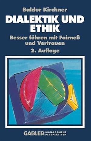 Seller image for Dialektik Und Ethik : Besser Fhren Mit Fairne Und Vertrauen -Language: german for sale by GreatBookPrices