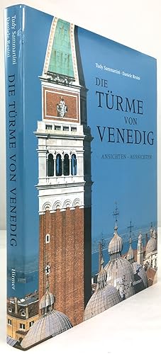 Bild des Verkufers fr Die Trme von Venedig. Ansichten - Aussichten. zum Verkauf von Antiquariat Heiner Henke