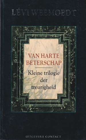 Immagine del venditore per Van harte beterschap. Kleine trilogie der treurigheid venduto da In 't Wasdom - antiquariaat Cornelissen & De Jong