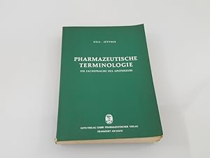 Imagen del vendedor de Pharmazeutische Terminologie : d. Fachsprache d. Apothekers Peter Dilg ; Guido Jttner. Mit e. Vorw. von Rudolf Schmitz a la venta por SIGA eG