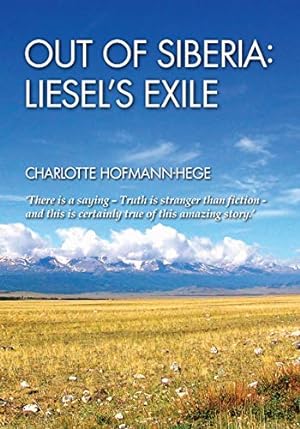 Bild des Verkufers fr Out of Russia: Liesel's Exile zum Verkauf von WeBuyBooks